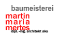 baumeisterei martin maria mertes